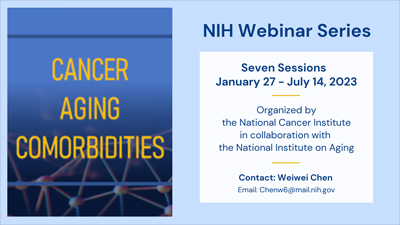 Cancer, Aging, and Comorbidities Webinar Series