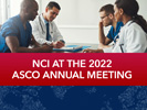 Schedule of DCTD Presentations at ASCO 2022