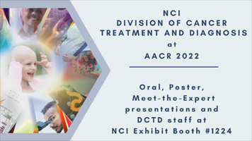 DCTD-supported Research at AACR 2022
