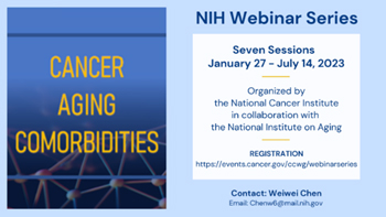 NIH Cancer, Aging, and Comorbidities Webinar Series