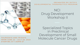 Second NCI Drug Development Workshop