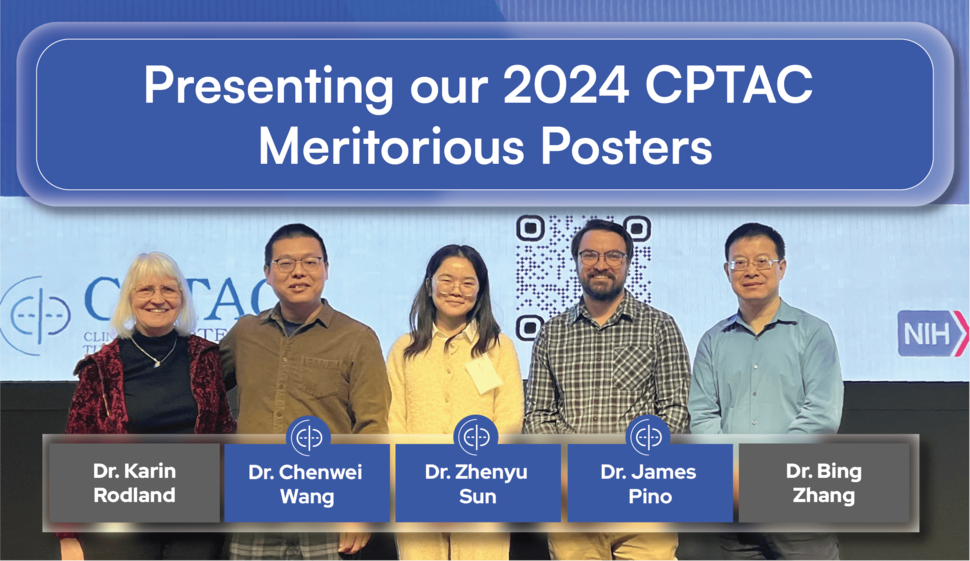 Presenting 2024 CPTAC Meritorious Poster awardees – Drs. Chenwei Wang, Zhenyu Sun, and James Pino.