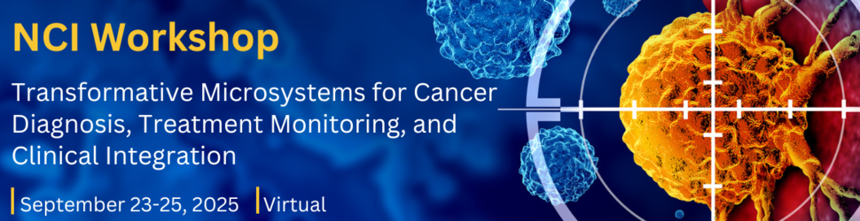 Transformative Microsystems for Cancer Diagnosis, Treatment Monitoring, and Clinical Integration
